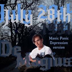 July 28th (Manic Panic Depression)