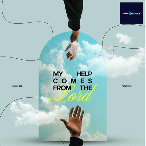 My Help Comes From The Lord
