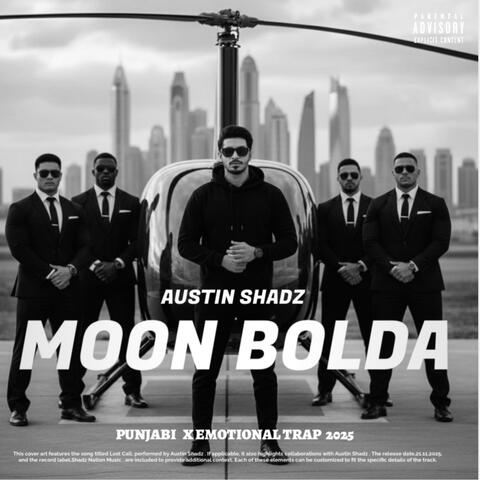 Moon Bolda – Austin Shadz Style | Emotional Punjabi Trap 2025