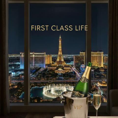 First Class Life