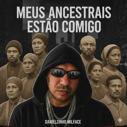 Meus ancestrais estão comigo