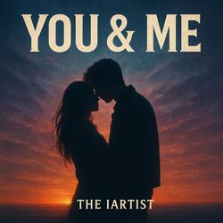You & me