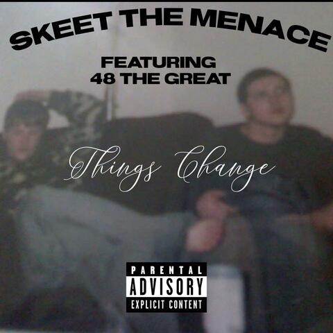 Things Change (feat. 48 The Great)