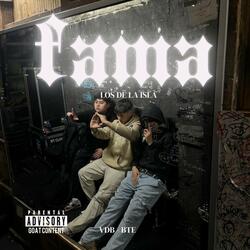 FAMA (feat. BTE & VDB)