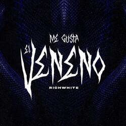 ME GUSTA EL VENENO