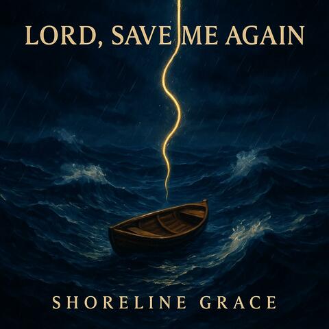 Lord, Save Me Again