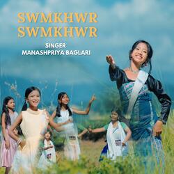 SWMKHWR SWMKHWR (feat. MANASHPRIYA BAGLARI)
