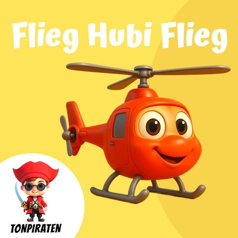 Flieg Hubi Flieg