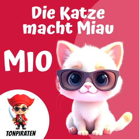 MIO (Die Katze macht Miau)