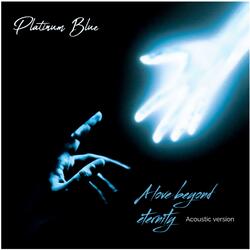 A love beyond eternity (Acoustic Version)