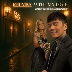 RHUMBA with My Love (feat. Angela Walter)