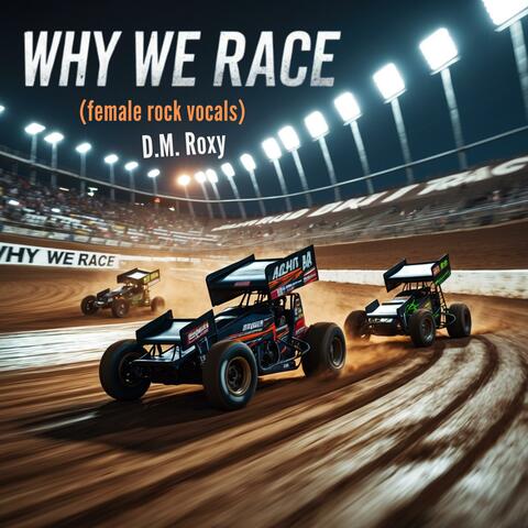 Why We Race (Female Rock Vocals)