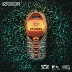Pipe Down (feat. FTG & ACEGOKRZY)