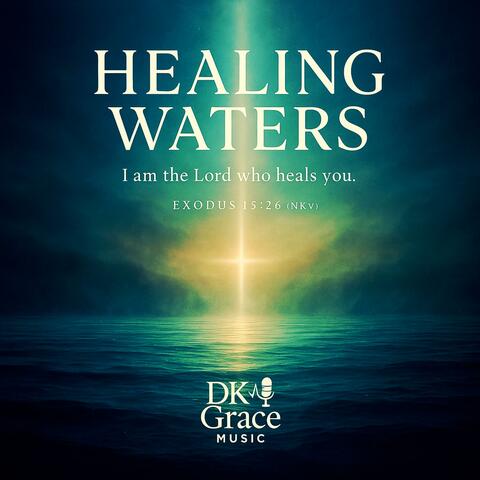 HEALING WATERS