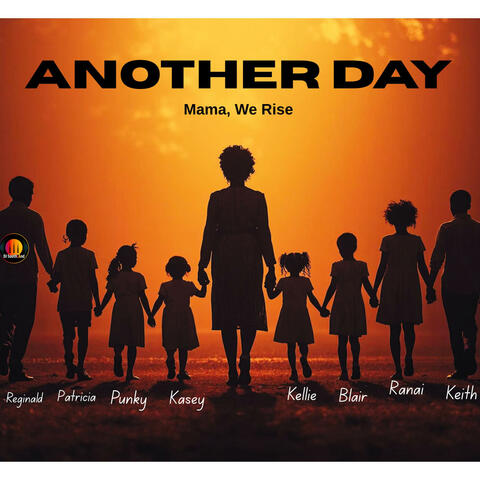Another Day (Mama, We Rise)