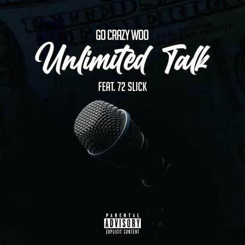 Unlimted Talk (feat. 72 Slick)