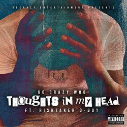 Thoughts in my head (feat. RISKTAKER D-Boy)