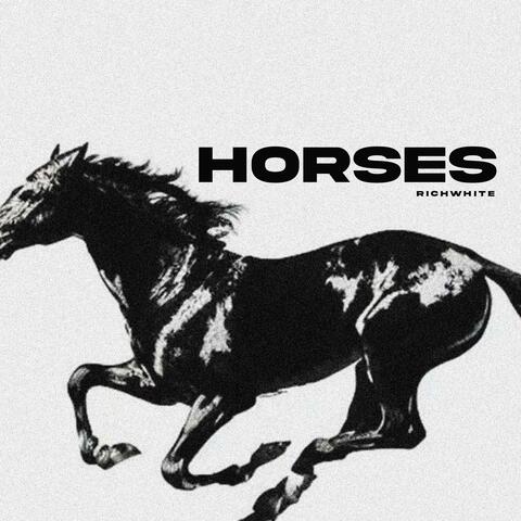 HORSES