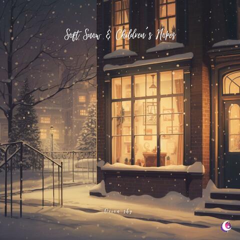 Soft Snow & Children’s Hopes