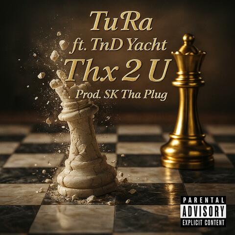 Thx 2 U (feat. TnD Yacht)