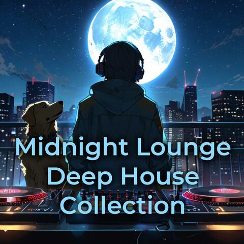 Midnight Lounge Deep House Collection
