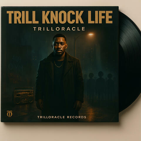 Trill Knock Life