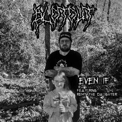 Even If (feat. Remy The Daughter)