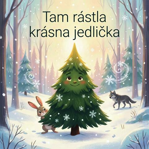 Tam rástla krásna jedlička