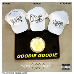 Goodie Goodie (feat. Borca & Bdab1)