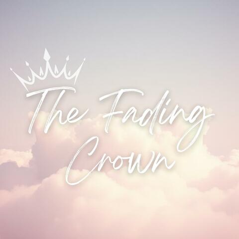 The Fading Crown
