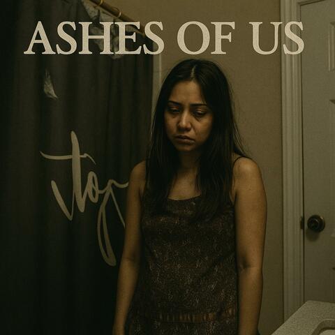 Ashes Of Us