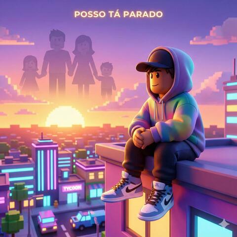 Posso Tá Parado