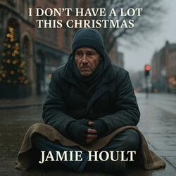 I Don't Have Alot This Christmas