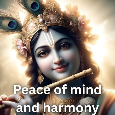 Peace of mind and harmony