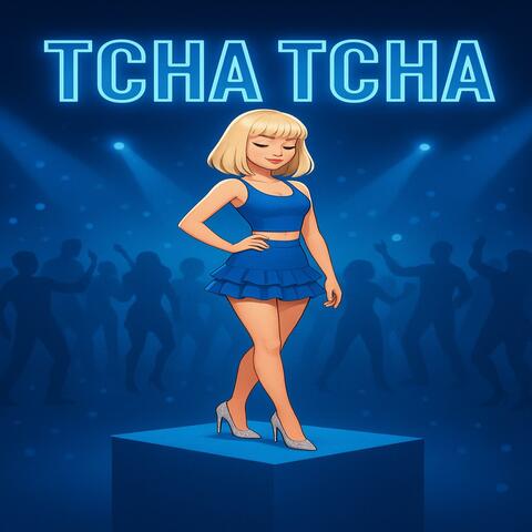 Tcha Tcha
