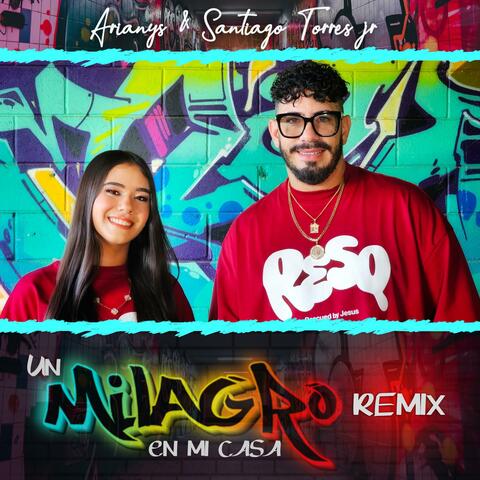 Un milagro en mi casa  (Remix)