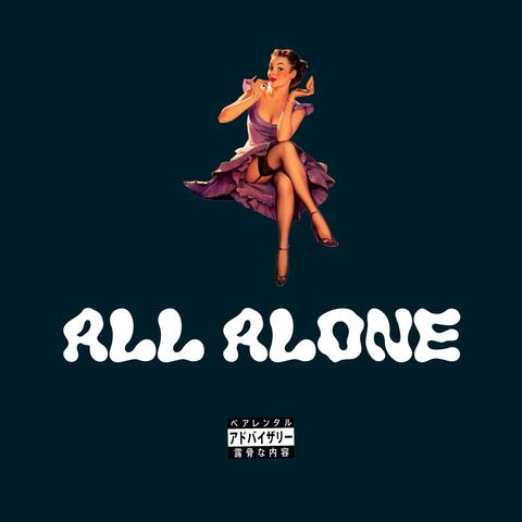 ALL ALONE (feat. Art of Finesse)
