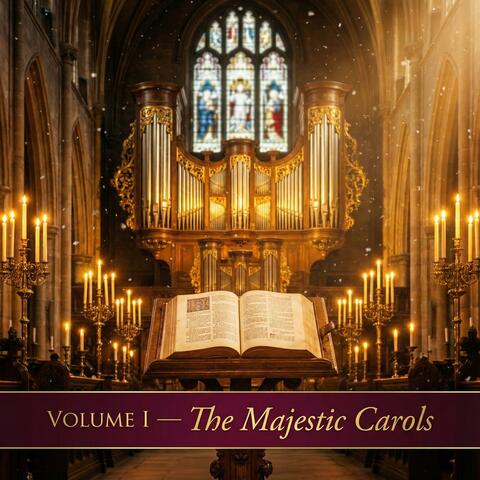 Volume I (The Majestic Carols)