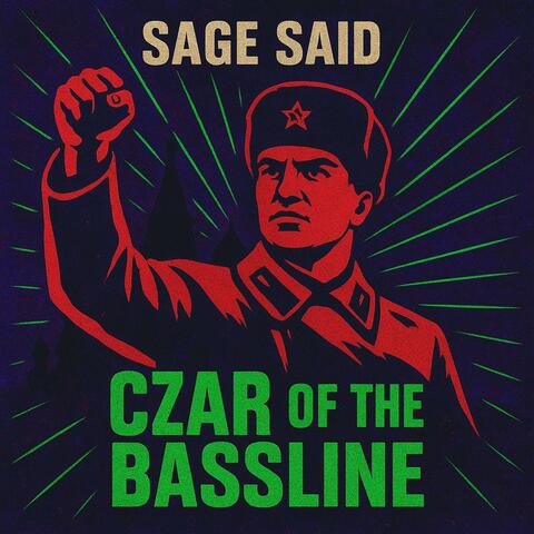 Czar of the Bassline
