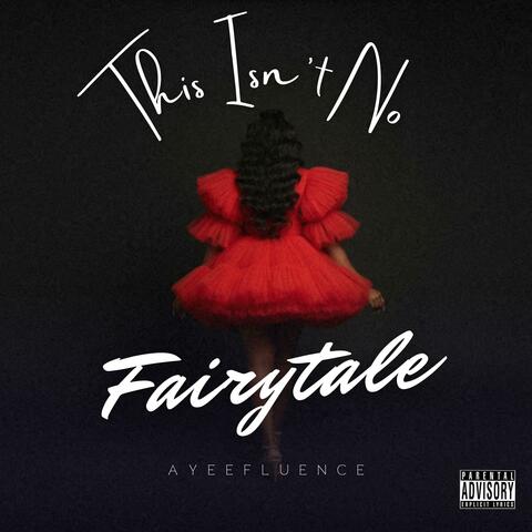 This Isn't No Fairytale