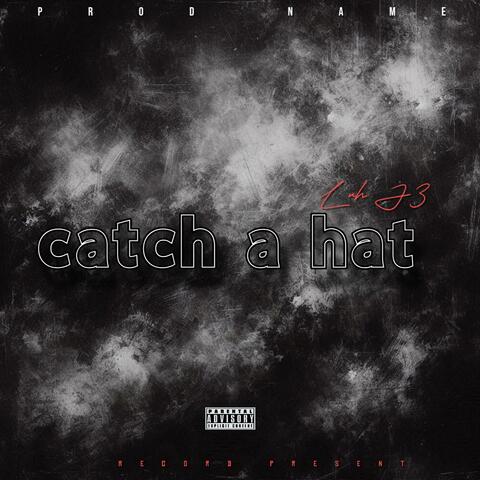 Catch a hat