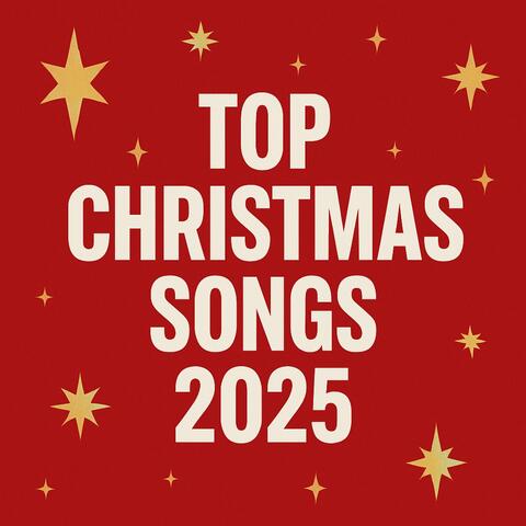 Top Christmas Songs 2025