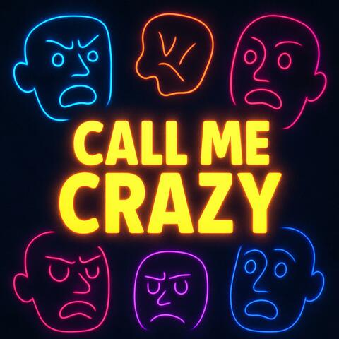 Call Me Crazy