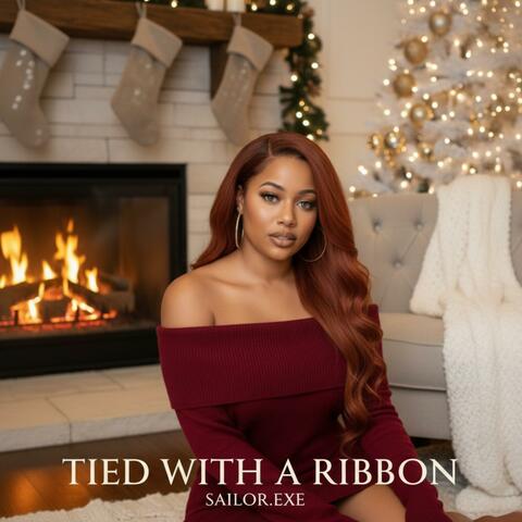 Tied With a Ribbon