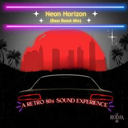 Neon Horizon (Bass Boost Mix)
