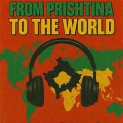 From Prishtina to the World