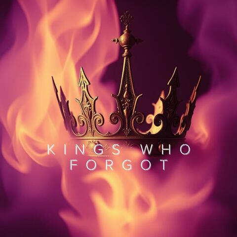 Kings Who Forgot