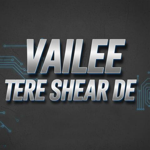 Vailee Tere Shear De
