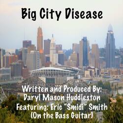 Big City Disease (feat. Dahut & Eric “Smidi” Smith)