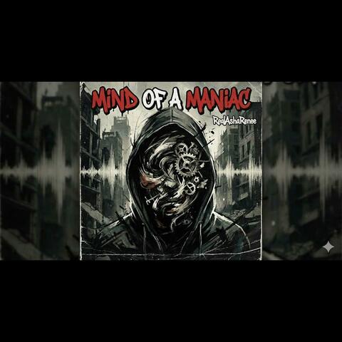 Mind of a Maniac